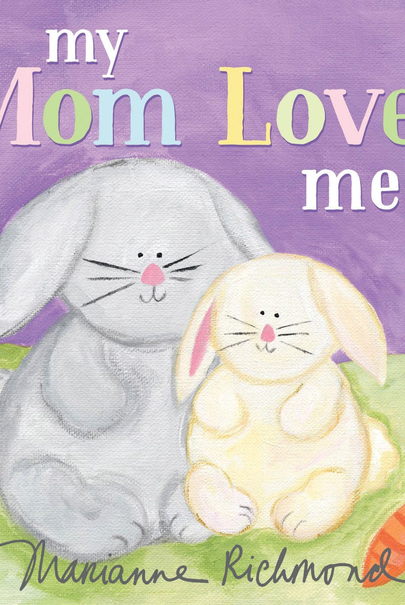 My Mom Loves Me Board Book