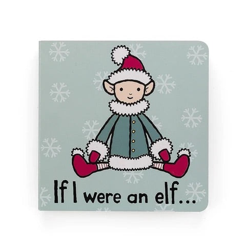 jellycat, if i were an elf, board book, jellycat retailer, cute baby gift, christmas gift for baby, elf board book, toddler book, best baby gift, babys first christmas, best baby boutique