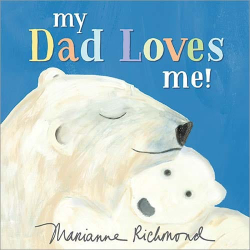 Dad Loves Me Board Book